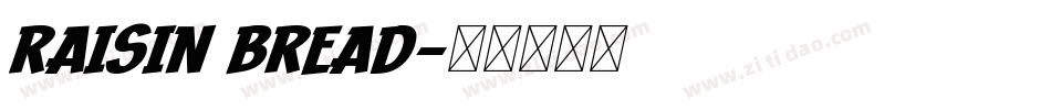 Raisin Bread字体转换